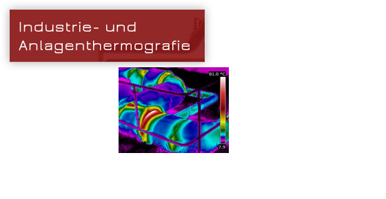 Sachverständiger Kirschner | Sachverständiger für Industrie- und Anlagenthermografie